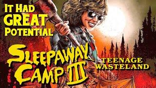 SLEEPAWAY CAMP III: TEENAGE WASTELAND (1989) Such WASTED Potential | YCFT