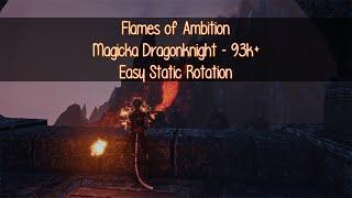 [Flames of Ambition] Magicka Dragonknight | 93k+ Static Rotation (Blockade)