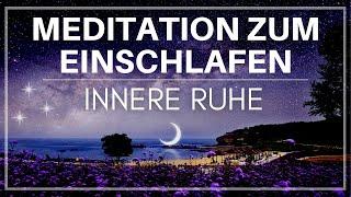 Einfach ruhig einschlafen | Meditation zum Schlafen für inneren Frieden & einen ruhigen Geist