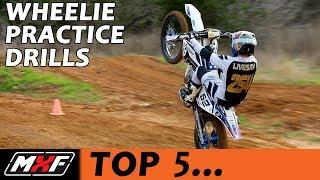 Top 5 Dirt Bike Wheelie Practice Drills - How to Wheelie Better Quickly!!
