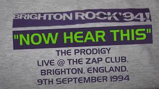 Now Hear This (3rd version) - The Prodigy   Live The Zap Club Brighton 9th September 1994