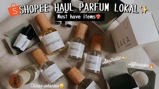 SHOPEE HAUL PARFUM LOKAL YANG WANGINYA KECIUM DARI JAUH | MURAH & TAHAN LAMA