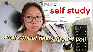 how to self study (what school doesn't teach you)
