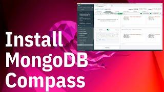 How to Install MongoDB Compass on Ubuntu 22.04 LTS (Linux)