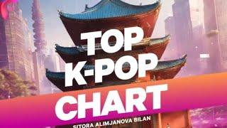 Kpop chart || Top kpop chart ftv kanalida #ftv #kpop #kpopchart #bts #blackpink #uzarmy #koreya