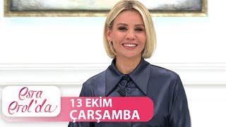 Esra Erol'da 13 Ekim Çarşamba | Tek Parça