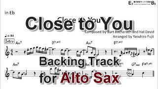 Close to You - Backing Track with Sheet Music for Alto Sax