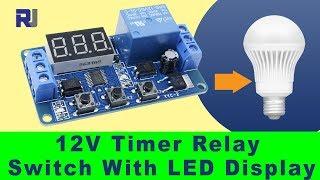 Home Automation: 12V Relay with LED Display Delay 0.1 seconds to 999 seconds Timer module P1 to P4