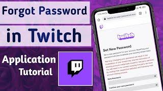 Forgot Password in Twitch App Learn how to reset Twitch Account Password