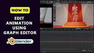 How To Edit Animation Using Graph Editor In Blender