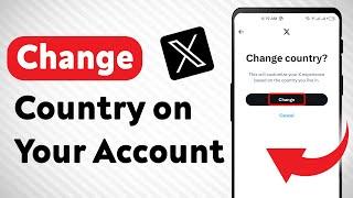 How to Change Country on your X (Twitter) Account (Updated)