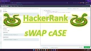 HackerRank (Python): sWAP cASE