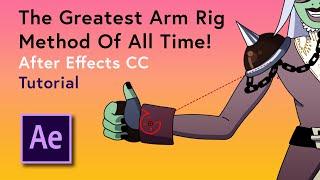 The Greatest Arm Rig Method OF ALL TIME - After Effects CC Tutorial