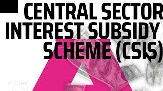 Central Sector Interest Subsidy Scheme (CSIS) @TaxtownIndia Interest on Education loan@TaxtownIndia