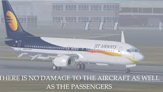 THE BOEING 737 THAT NEARLY CRASHED IN INDIA-JET AIRWAYS 555