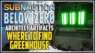 Greenhouse Location Subnautica Below Zero Architect Artifact