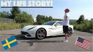Why I Left Sweden For America - Failures - Success - Youtube - Buying a Ferrari (My Life Story)