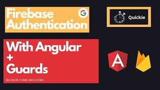 Firebase (Google) Authentication with Angular + Guards (source code included)