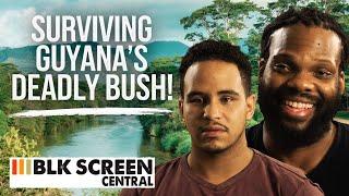 How Two Best Friends Survived The Guyana Bush | Into The Bush | Free Documentary | BLKSC