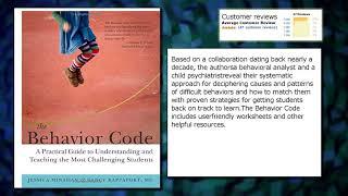 The Behavior Code: A Practical Guide to Understanding and Teaching the Most Challenging Students