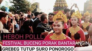 RIBUAN ORANG KRUNTELAN  REBUTAN BUCENG PORAK BANTARANGIN PONOROGO