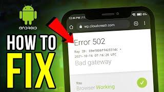 How to Fix Bad Gateway 502 Error on Android (100% WORKS in 2024)