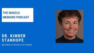 #61 Dr. Kimber Stanhope - Metabolic Effects of Sugar