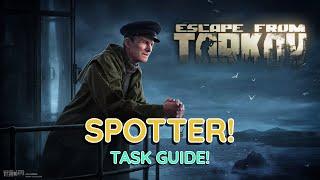 SPOTTER! Lightkeeper Task Guide! - Escape From Tarkov