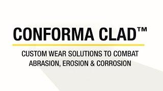 Innovative Cloth Based Cladding Application with Kennametal Conforma Clad™