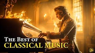 The Best of Classical Music. Music for The Soul and Heart. Mozart, Chopin, Beethoven, Schubert, Bach