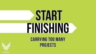 Are You Carrying Too Many Projects?