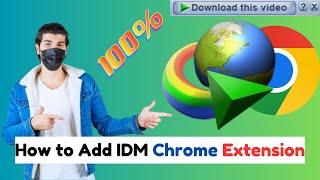 How to Add IDM to Chrome (IDM Chrome Extension Setup)