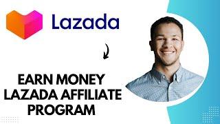 Lazada Affiliate Program Tutorial || Make Money with Lazada Affiliate Program