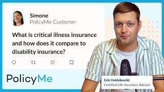 Critical Illness Insurance vs Disability Insurance