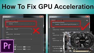 Adobe Premiere Pro Not Available GPU Acceleration (Fixed) | IA Digital