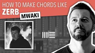 HOW TO MAKE CHORDS LIKE ZERB | ABLETON LIVE