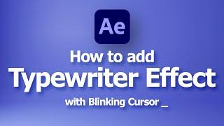 After Effects typewriter effect with blinking cursor, typing text effect motion graphic tutorial