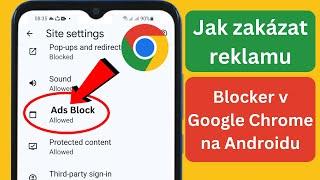 Jak zakázat blokování reklam v prohlížeči Google Chrome v systému Android/iOS (2023).