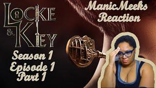 SOMEONE WATCH BODE, FOR PETE'S SAKE! Locke & Key S1E1 "Welcome to Matheson" Reaction Part 1!