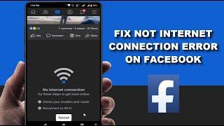 How to Fix Not Internet Connection Error on Facebook App Android Device