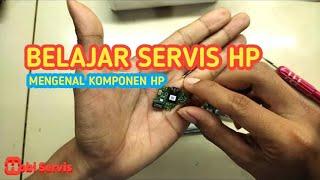 Belajar Servis Hp Untuk Pemula‼️[ part1 ] pengenalan komponen hp android