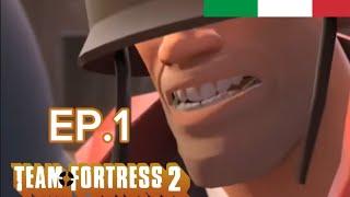 SOLDATI COMBATTETE!! [Team Fortress 2] [EP.1] ITA