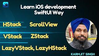 Learn SwiftUI Development | HStack, VStack, LazyHStack, LazyVStack, ZStack and ScrollView