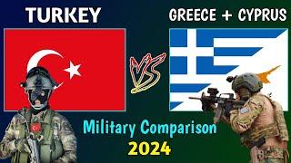 Turkey vs Greece and Cyprus Military Power Comparison 2024 | Greece and Cyprus vs Turkey