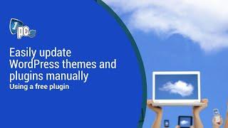 Easily update WordPress themes and plugins manually (using a free plugin)