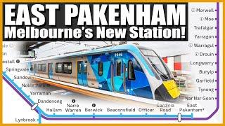 Melbourne's Newest Station // Pakenham Goes East!