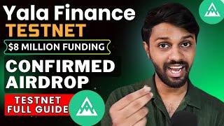 Yala Finance Testnet - Confirmed Airdrop  | $8 Million | Full Guide In Hindi