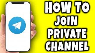 How to Join Private Channel On Telegram Without Invitation Link (2024)