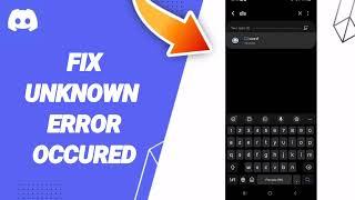 How To Fix Unknown Error Occured On Discord App 2024