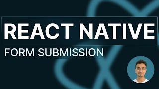 React Native Tutorial - 65 - Form Submission